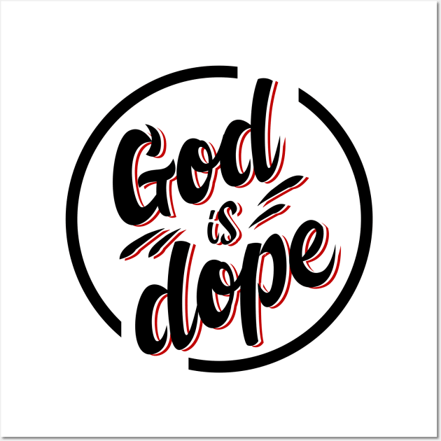 GOD IS DOP , Christian Jesus Faith Believer wtih circle Wall Art by shirts.for.passions